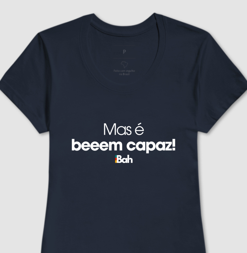 Mas é bem capaz!