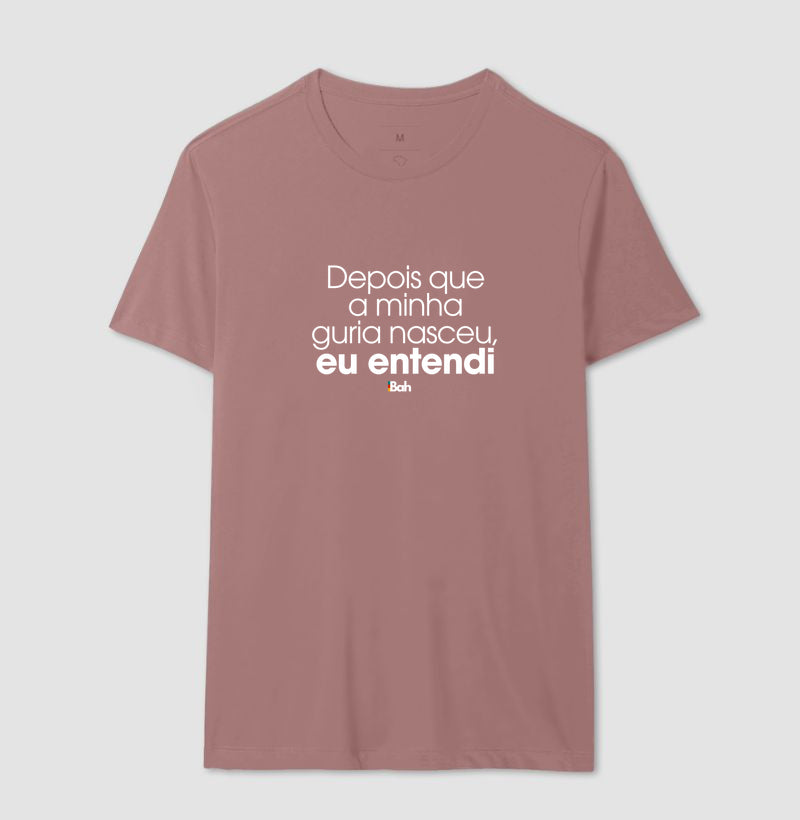 Depois que a minha guria nasceu, eu entendi
