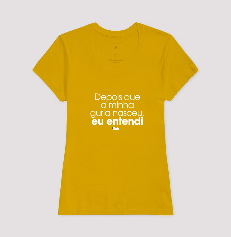 Depois que a minha guria nasceu, eu entendi
