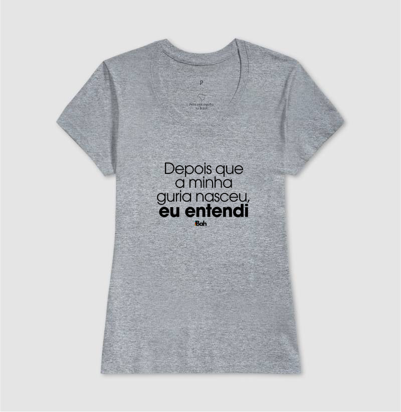 Depois que a minha guria nasceu, eu entendi