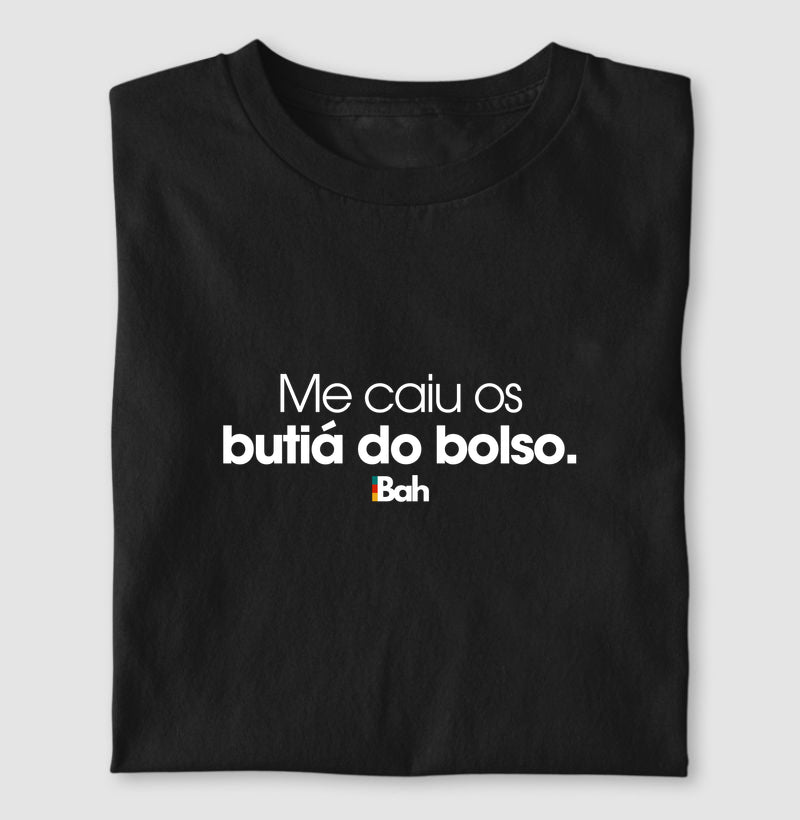 Me caiu os butiá do bolso