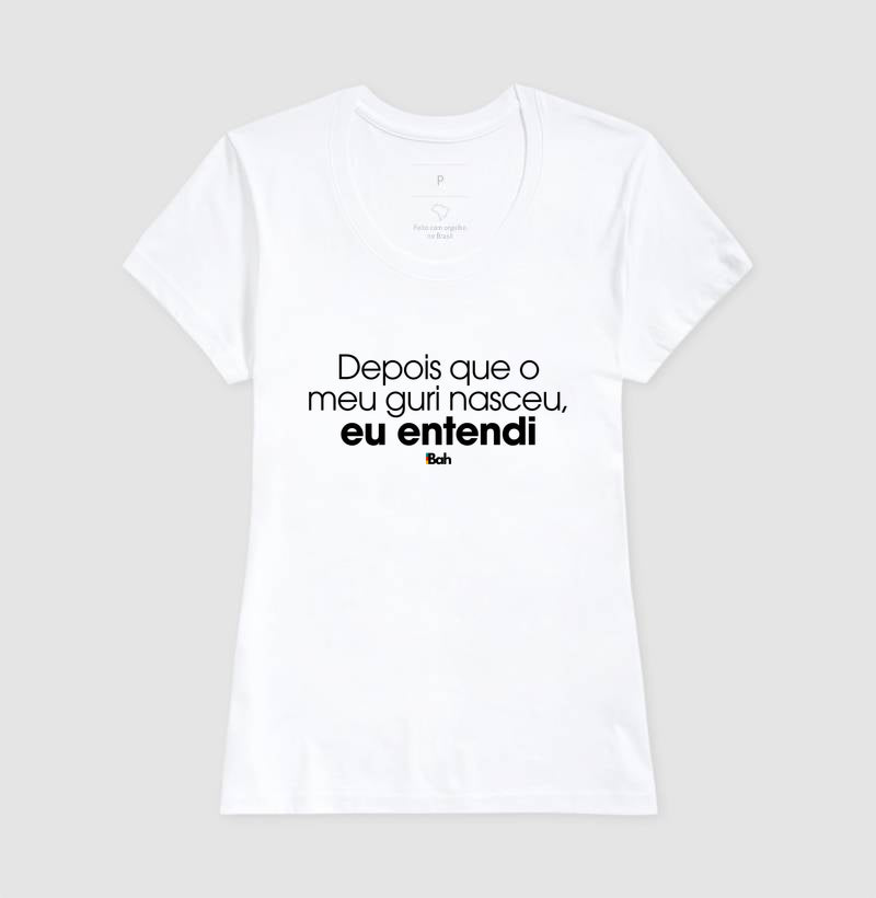 Depois que o meu guri nasceu, eu entendi