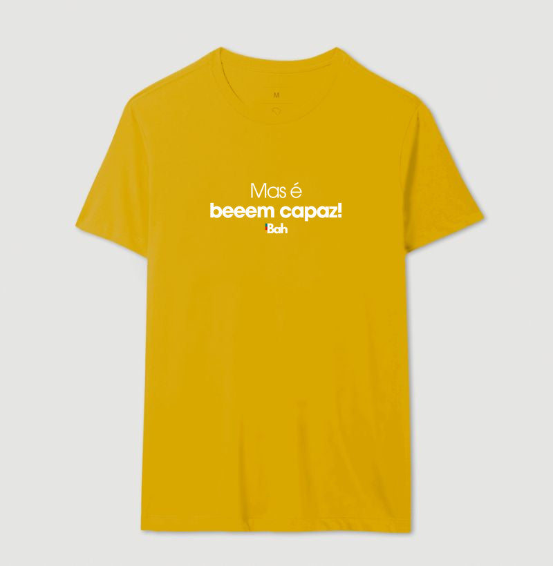 Mas é bem capaz!